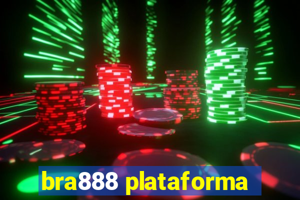 bra888 plataforma